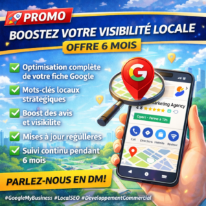 Boostez votre visibilité locale avec notre service Google My Business – Offre 6 mois