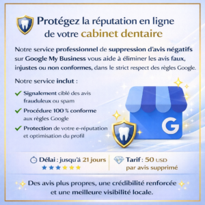 Protégez la réputation en ligne de votre cabinet dentaire