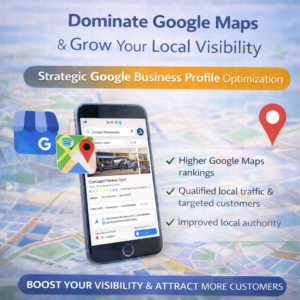 Dominate Google Maps & Grow Your Local Visibility