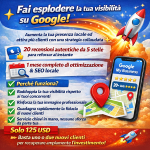 Fai esplodere la tua visibilità su Google!