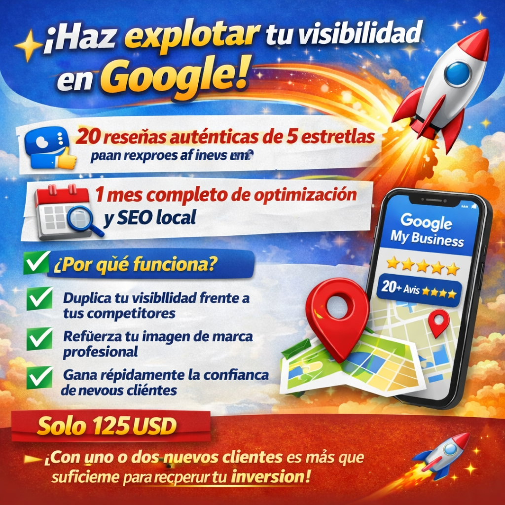 Haz explotar tu visibilidad en Google!