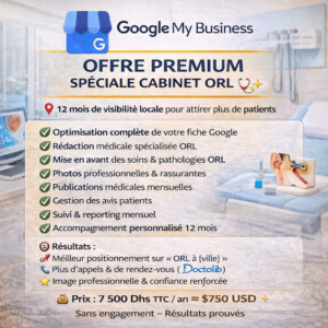 OFFRE PREMIUM – Google My Business Spéciale Cabinet ORL