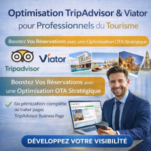 Optimisation TripAdvisor & Viator pour Professionnels du Tourisme