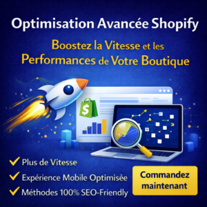 Boostez la Vitesse et les Performances de Votre Boutique