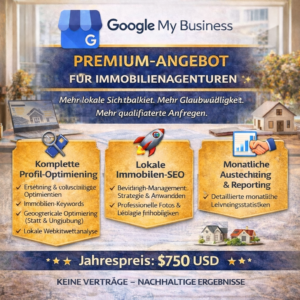 PREMIUM GOOGLE MY BUSINESS ANGEBOT FÜR IMMOBILIENAGENTUREN