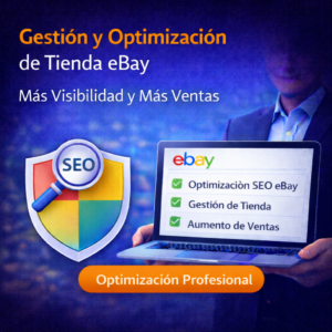 SEO para eBay, Gestión de Tienda y Aumento de Ventas
