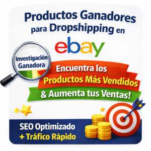 Productos Ganadores para eBay Dropshipping