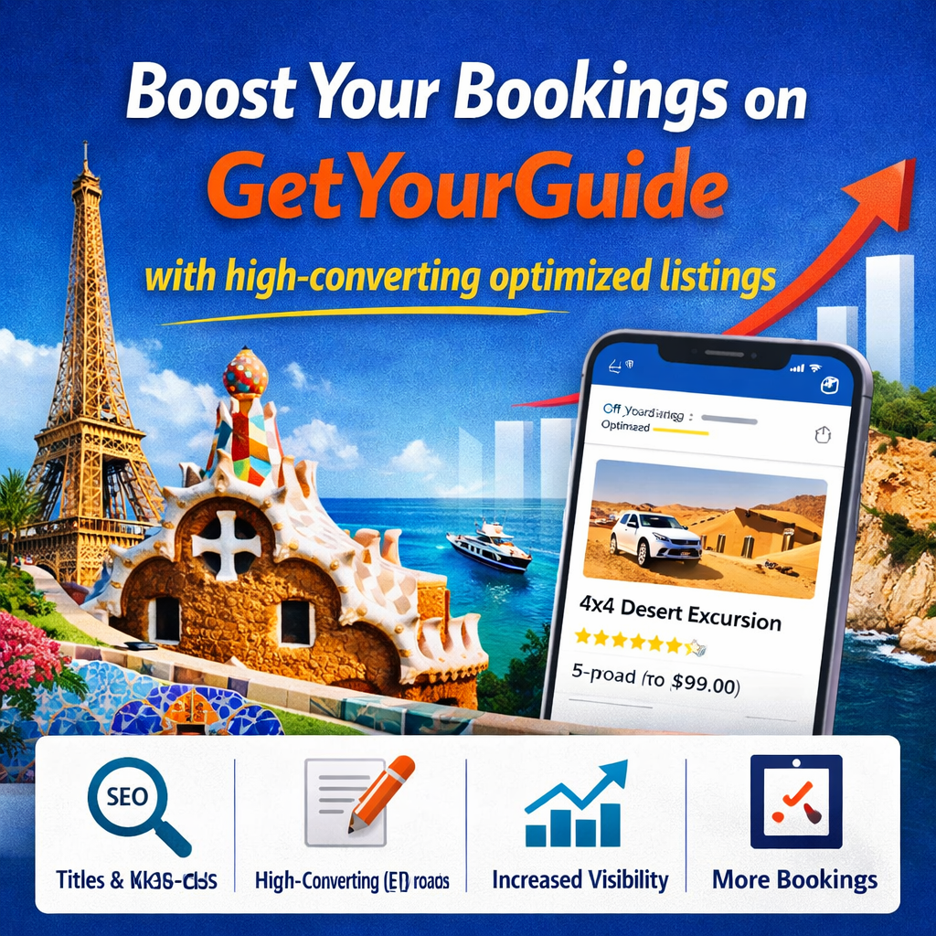 Boost Your GetYourGuide Bookings with High-Converting Optimized Listings