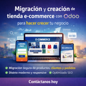 Migración y creación de tienda e-commerce con Odoo para hacer crecer tu negocio