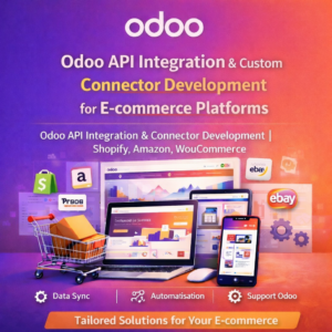 Odoo API Integration & Custom Connector Development for E-commerce Platforms