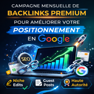 Netlinking Mensuel Stratégique pour Accélérer Votre Croissance SEO