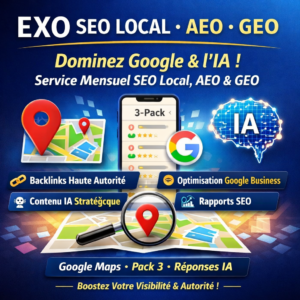 Dominez Google et l’IA avec notre Service Mensuel de SEO Local, EXO