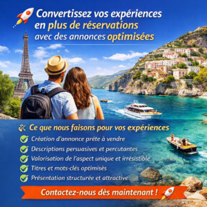 Faites de vos expériences des best-sellers grâce à des annonces optimisées