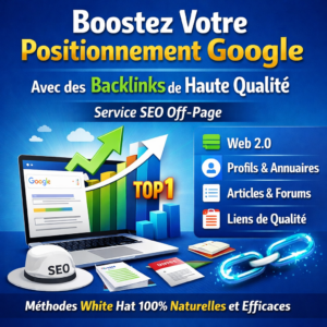 Boostez votre positionnement Google avec des backlinks de haute qualité