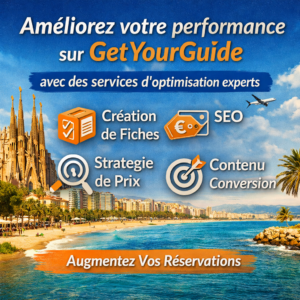Boostez vos réservations sur GetYourGuide avec une optimisation professionnelle