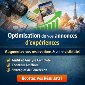 Optimisation professionnelle de vos annonces d’expériences pour augmenter