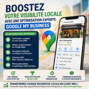 Boostez votre visibilité locale avec une optimisation professionnelle Google My Business