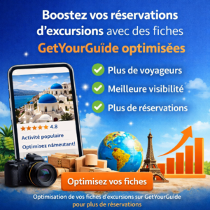 Boostez vos réservations d’excursions avec des fiches GetYourGuide optimisées