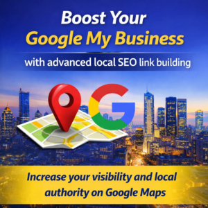 Boost Your Google My Business with Advanced Local SEO Link Building