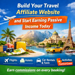 Build Your Travel Affiliate Website and Start Earning Passive Income Today