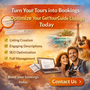 GetYourGuide Optimization: Listing Creation & Management for Tours and Activities