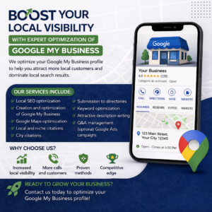 Boost Your Local Visibility with Expert Google My Business Optimization