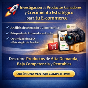 Investigación de Productos Ganadores y Crecimiento Estratégico para tu E-commerce