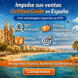 Aumente sus ventas en GetYourGuide en España con una estrategia OTA experta