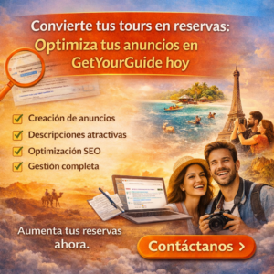 Convierte tus tours en reservas: optimiza tus anuncios en GetYourGuide hoy