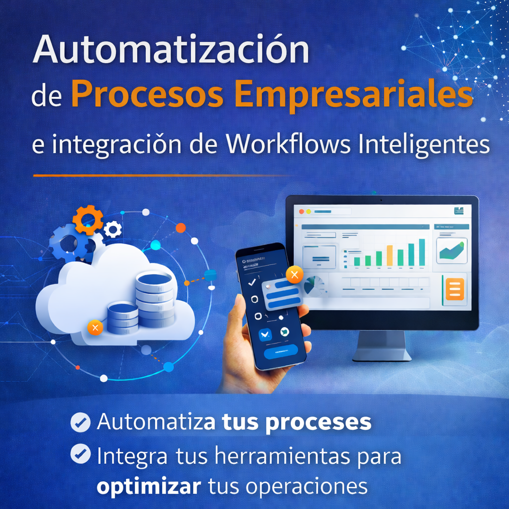 Automatización de Procesos Empresariales e Integración de Workflows Inteligentes