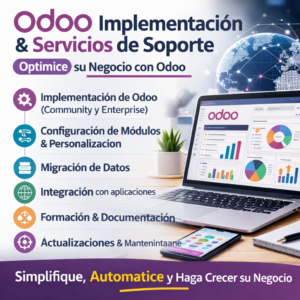Implementación y Soporte Odoo – Configuración de Módulos, Migración de Datos e Integraciones