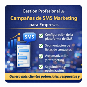 Gestión Profesional de Campañas de SMS Marketing para Empresas