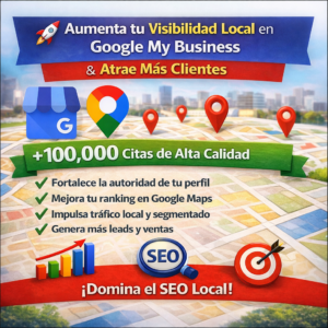 Impulsa tu visibilidad local en Google My Business y atrae más clientes