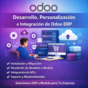 Servicios Profesionales de Desarrollo, Personalización e Integración de Odoo ERP