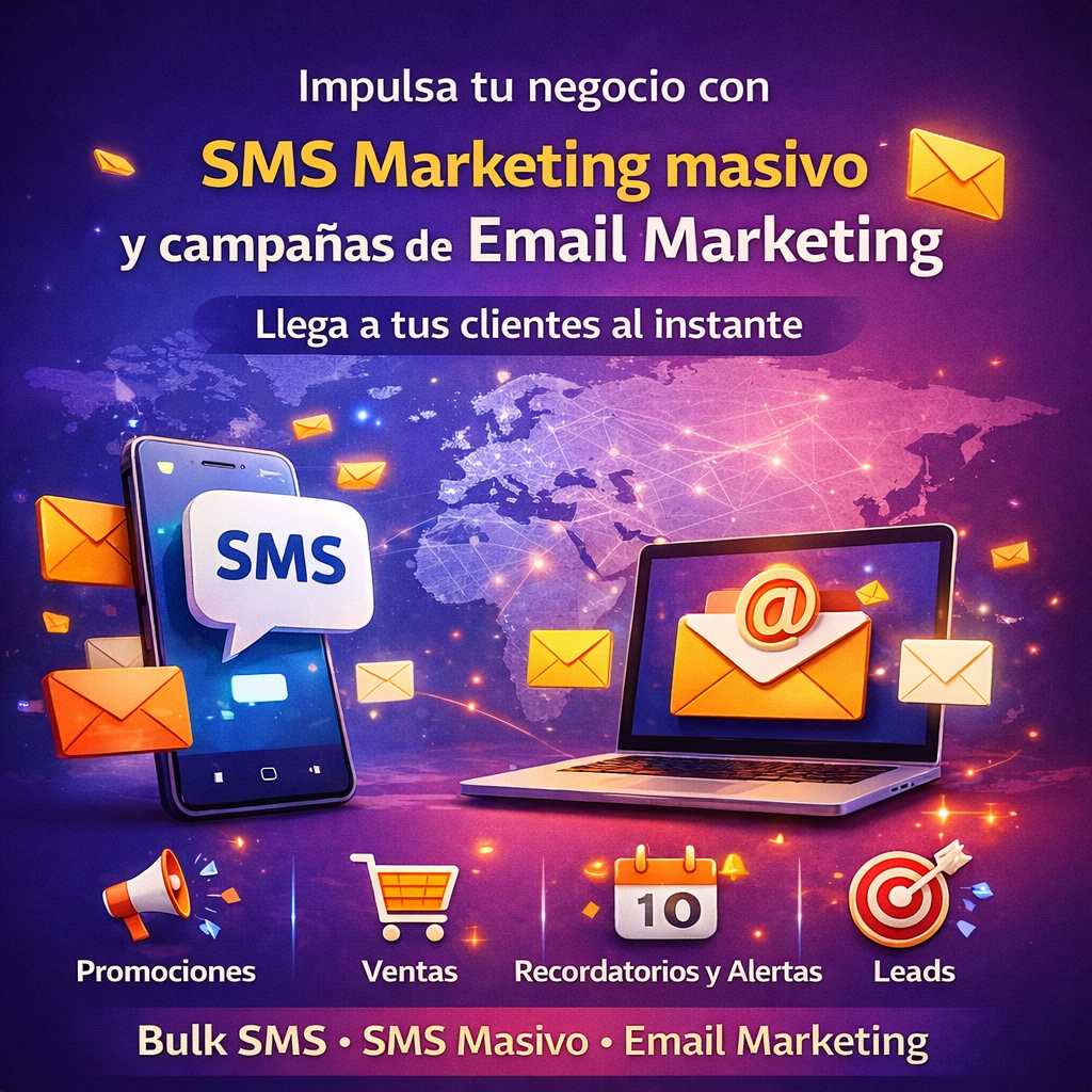 Llega a tus clientes al instante con Bulk SMS y Email Marketing profesional
