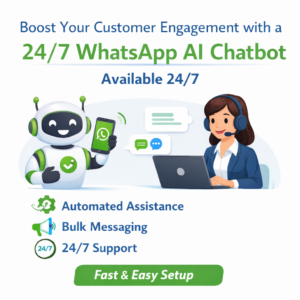 Boost Your Customer Engagement with a 24/7 WhatsApp AI Chatbot