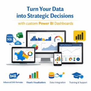 Turn Your Data into Strategic Decisions with Custom Power BI Dashboards