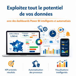 Exploitez tout le potentiel de vos données avec des dashboards Power BI intelligents et automatisés