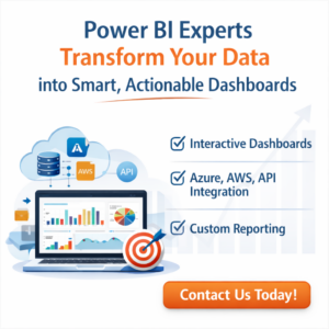 Power BI Experts: Transform Your Data into Smart, Actionable Dashboards
