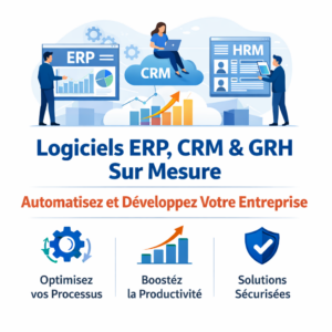 Solutions ERP, CRM & HRM sur mesure pour digitaliser et optimiser votre entreprise