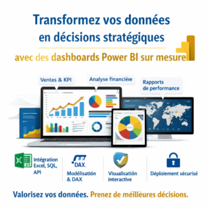 Transformez vos données en décisions stratégiques avec des dashboards Power BI sur mesure