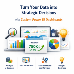 Turn Your Data into Strategic Decisions with Custom Power BI Dashboards