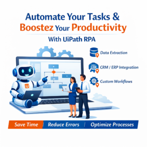 Automate Your Tasks and Boost Productivity with UiPath RPA