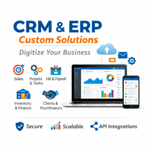 Custom CRM & ERP Development | Powerful Solutions to Digitize Your Business