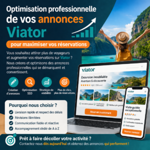 Optimisation professionnelle de vos annonces Viator pour maximiser vos réservations