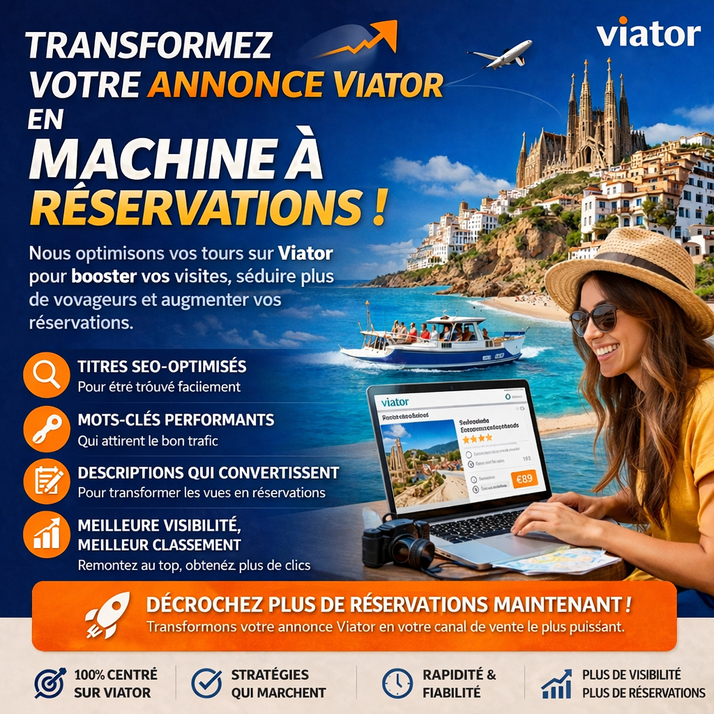 Transformez votre annonce Viator en machine à réservations