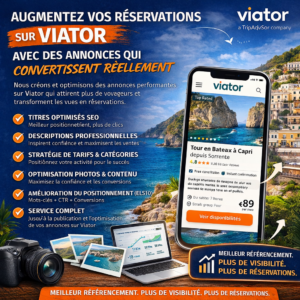 Boostez vos réservations sur Viator avec des annonces optimisées qui convertissent réellement