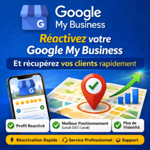 Réactivez votre fiche Google My Business et récupérez vos clients rapidement
