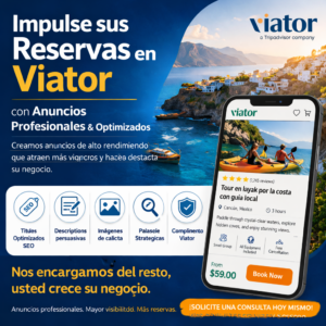 Aumente sus reservas en Viator con anuncios profesionales y optimizados