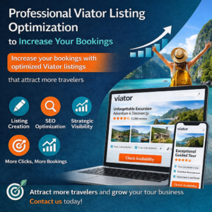 Professional Viator Listing Optimization to Increase Your Bookings